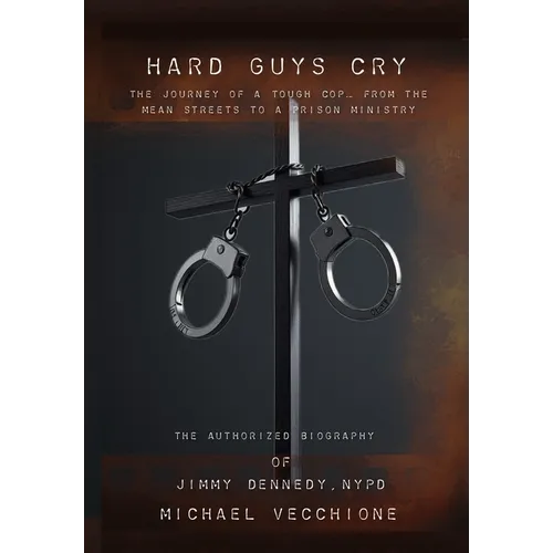 Hard Guys Cry - Hardcover