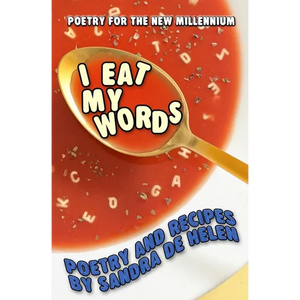 I Eat My Words: Poetry and Recipes - Paperback