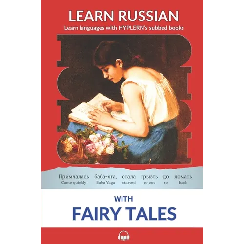 Learn Russian with Fairy Tales: Interlinear Russian to English - Paperback
