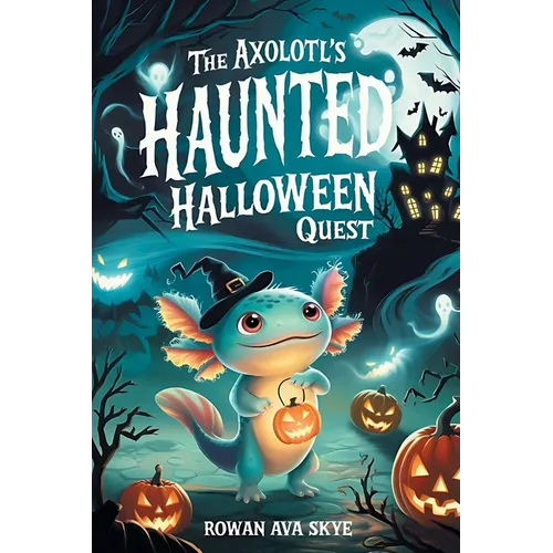 The Axolotl's Haunted Halloween Quest - Paperback