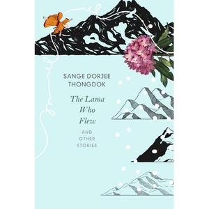 The Lama Who Flew: And Other Tales from My Village - Paperback