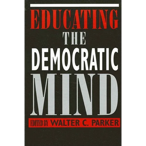 Educating the Democratic Mind - Paperback
