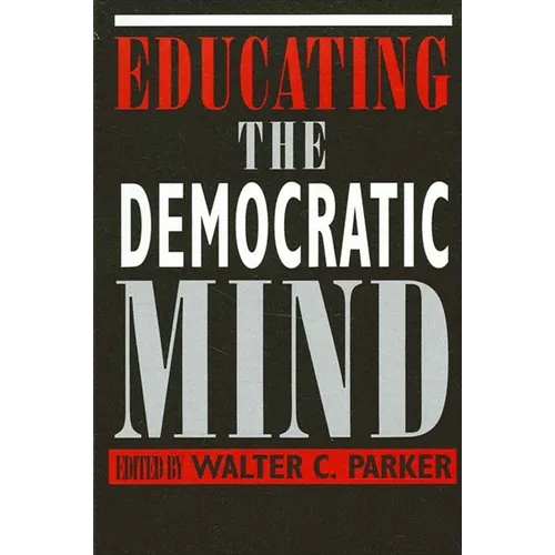 Educating the Democratic Mind - Paperback