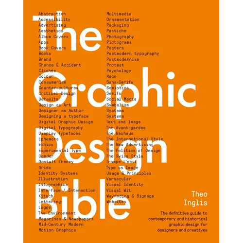 Graphic Design Bible: The Definitive Guide to Contemporary and Historical Graphic Design for Designers and Creatives - Hardcover