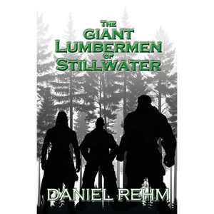 The Giant Lumbermen of Stillwater - Paperback