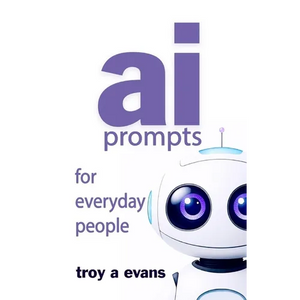 AI Prompts For Everyday People - Paperback