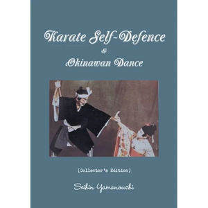 Karate Self-Defence & Okinawan Dance (Collector's Edition) - Paperback