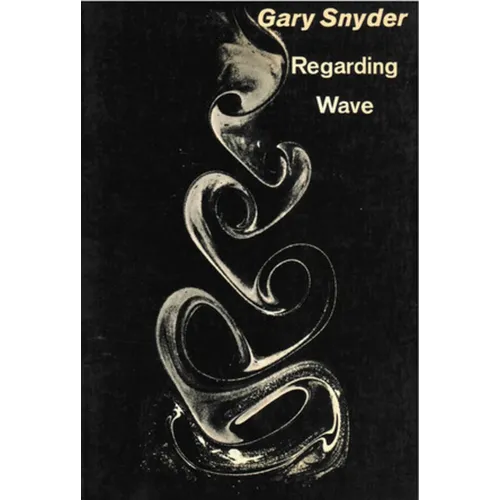 Regarding Wave: Poetry - Paperback