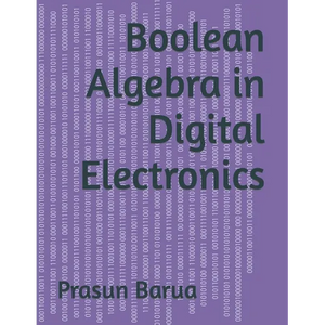 Boolean Algebra in Digital Electronics - Paperback