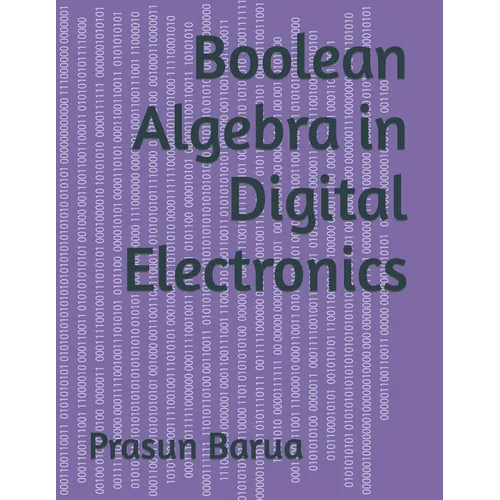 Boolean Algebra in Digital Electronics - Paperback
