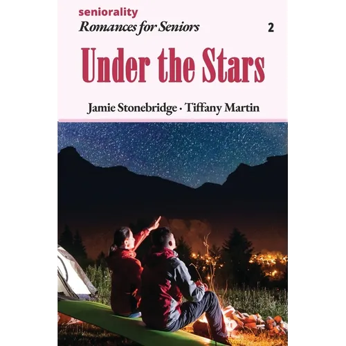 Under the Stars: A Large Print Light Romance for Seniors - Paperback