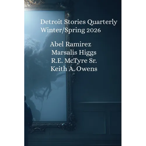 Detroit Stories Quarterly Winter Spring 2026 - Paperback