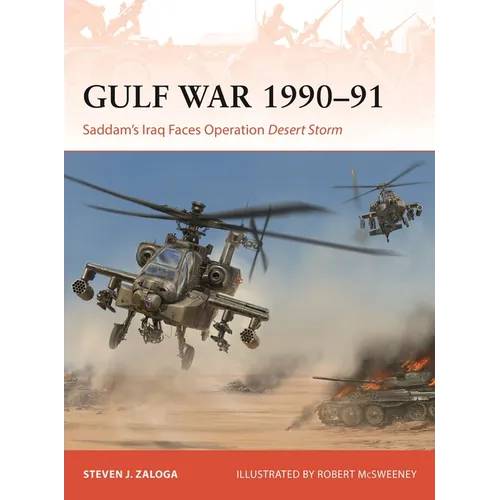 Gulf War 1990-91: Saddam's Iraq Faces Operation Desert Storm - Paperback