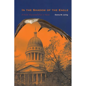 In the Shadow of the Eagle: A Tribal Representative in Maine - Paperback