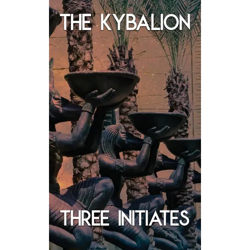 The Kybalion and the All (Jabberwoke Pocket Occult) - Paperback