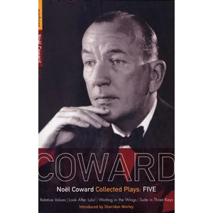 Coward Plays: 5: Relative Values; Look After Lulu; Waiting in the Wings; Suite in Three Keys - Paperback