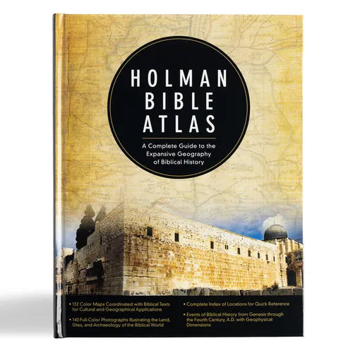 Holman Bible Atlas: A Complete Guide to the Expansive Geography of Biblical History - Hardcover