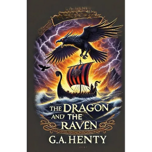 The Dragon And The Raven(Illustrated) - Paperback