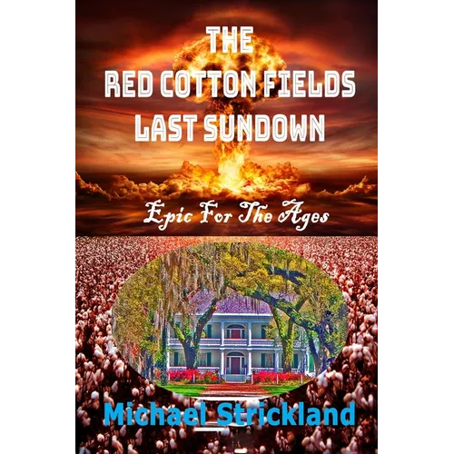 The Red Cotton Fields Last Sunset - Paperback