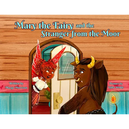 Mary the Fairy and the Stranger from the Moor - Paperback