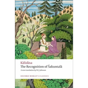The Recognition of Sakuntala: A Play in Seven Acts - Paperback
