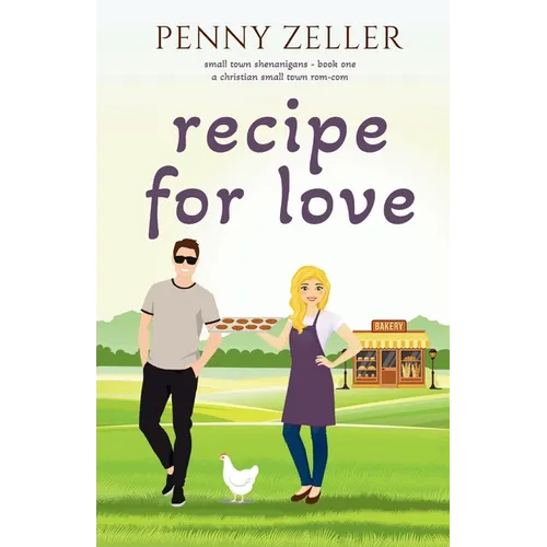 Recipe for Love: A Christian Small Town Rom-Com - Paperback