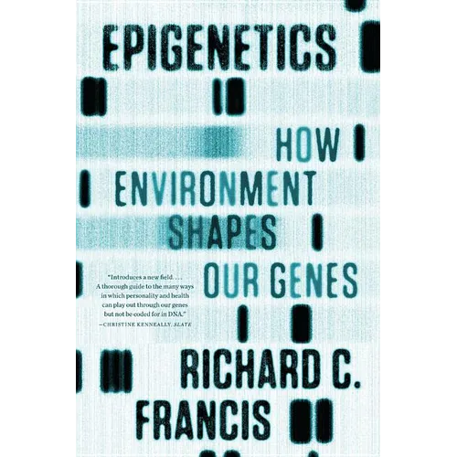 Epigenetics: How Environment Shapes Our Genes - Paperback