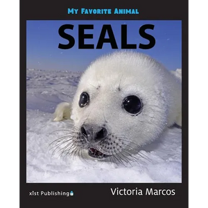 My Favorite Animal: Seals - Paperback