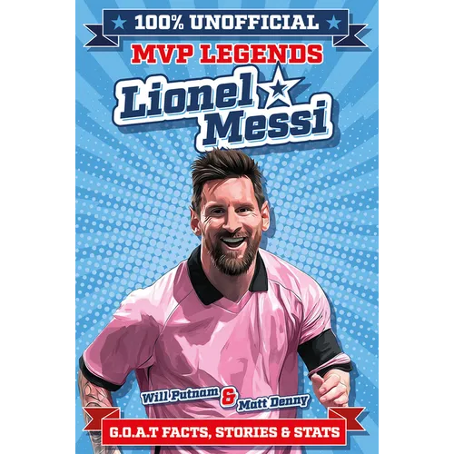 100% Unofficial MVP Legends Lionel Messi - Paperback