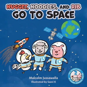 Nugget, Noodles, and Rib Go To Space - Paperback