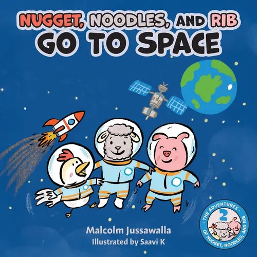 Nugget, Noodles, and Rib Go To Space - Paperback