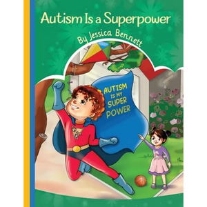 Autism Is a Superpower - Paperback