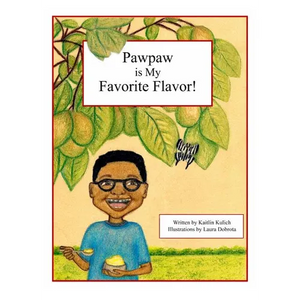 Pawpaw is My Favorite Flavor! - Hardcover