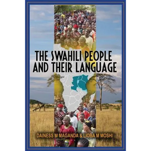 The Swahili People and Their Language: A Teaching Handbook - Paperback