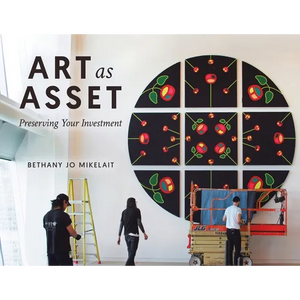 Art as Asset: Preserving Your Investment - Paperback