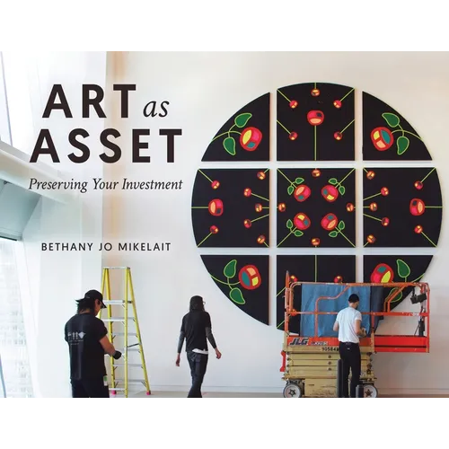 Art as Asset: Preserving Your Investment - Paperback