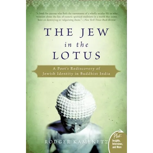 The Jew in the Lotus: A Poet's Rediscovery of Jewish Identity in Buddhist India - Paperback