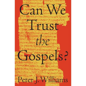 Can We Trust the Gospels? - Paperback