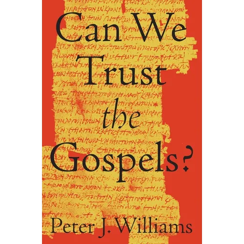Can We Trust the Gospels? - Paperback