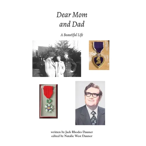 Dear Mom and Dad: A Beautiful Life - Hardcover