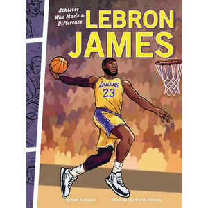 Lebron James: Athletes Who Made a Difference - Paperback