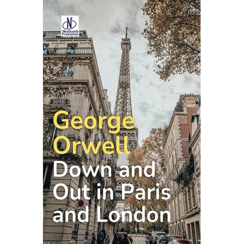 Down and Out in Paris and London - Paperback