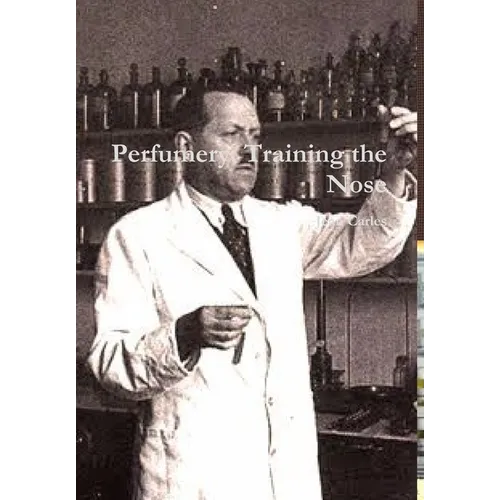 Perfumery: Training the Nose - Hardcover