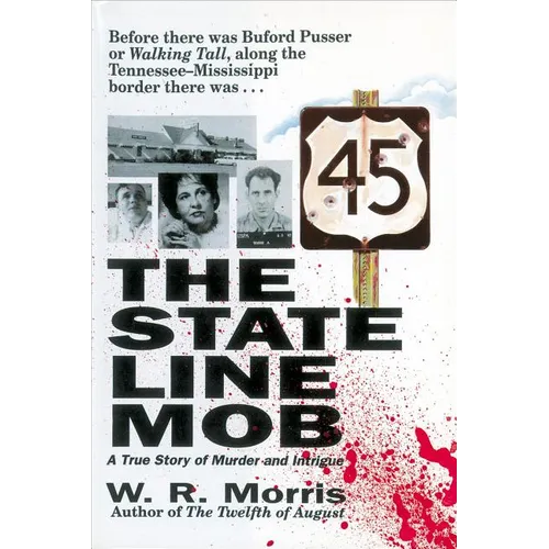 The State-Line Mob: A True Story of Murder and Intrigue - Paperback