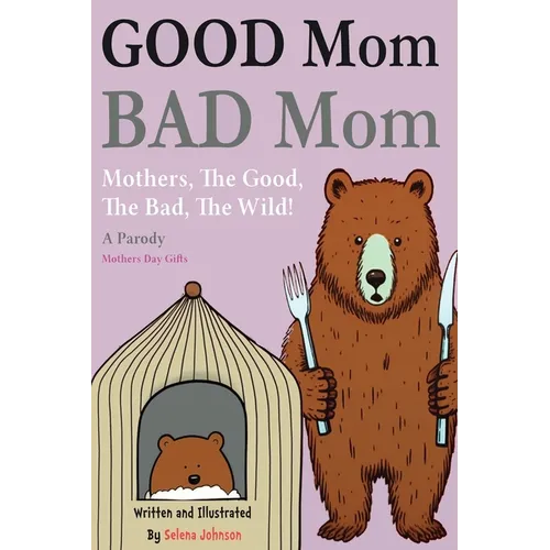 Good Mom, Bad Mom - Paperback