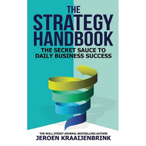 The Strategy Handbook: The Secret Sauce to Daily Business Success - Paperback