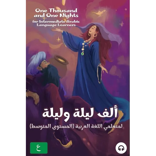 One Thousand and One Nights for Intermediate Arabic Language Learners: Modern Standard Arabic Edition - Paperback