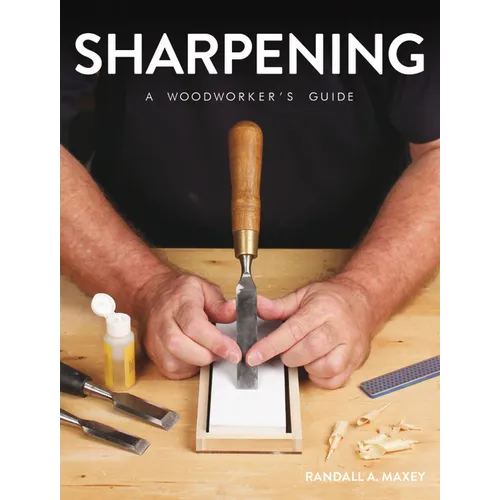 Sharpening: A Woodworker's Guide - Paperback