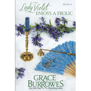 Lady Violet Enjoys a Frolic: The Lady Violet Mysteries--Book Four - Paperback