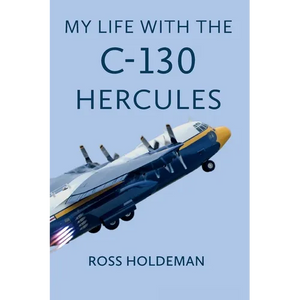 My Life With The C-130 Hercules - Paperback